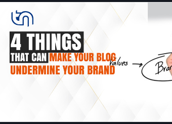 4 Things that can Make Your Blog Undermine Your Brand